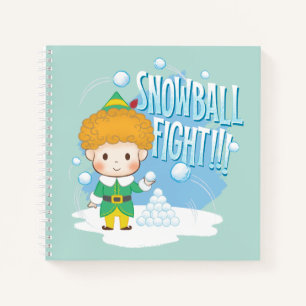 Buddy the Elf Snowball Fight! Notebook