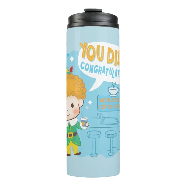Buddy the Elf You Did It! Congratulations! Thermal Tumbler (Front)