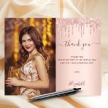Budget birthday rose blush glitter photo thank you<br><div class="desc">A photo thank you for a 40th (or any age) birthday
On front: Add a vertical size photo. An elegant rose gold,  blush gradient background color,  decorated with faux glitter drips,  paint dripping look. Personalize and add a name and your thank you note.</div>