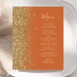 Budget Burnt Orange Gold Glitter Wedding Menu<br><div class="desc">The left-hand edge of this elegant modern wedding menu features a gold faux glitter border. The customizable text combines gold-coloured whimsical handwriting script and copperplate fonts on a burnt orange background. The reverse side features a matching burnt orange and gold glitter design.</div>