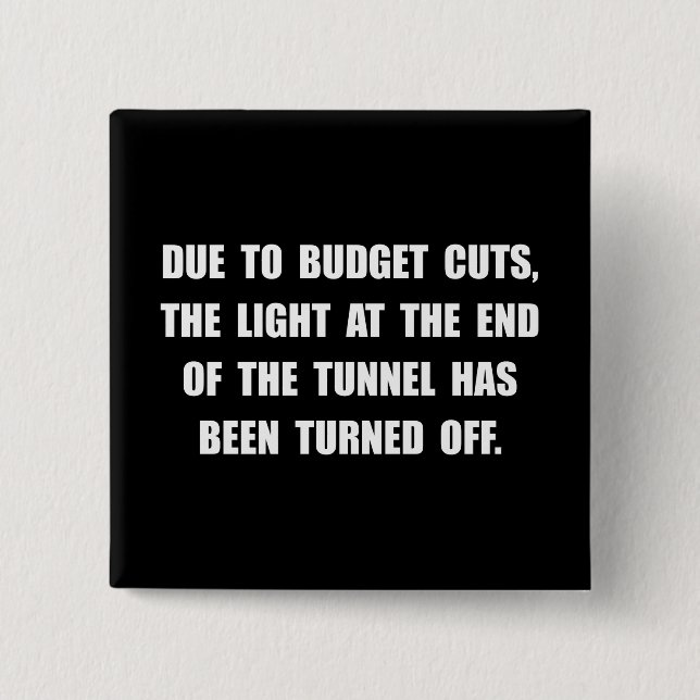 Budget Cuts 2 Inch Square Button (Front)