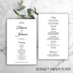 Budget elegant simple black white wedding program<br><div class="desc">Simple elegant romantic handwriting calligraphy script minimalist personalized wedding program (advertising type) paper flyer. Easy to personalize on both sides! PLEASE READ THIS BEFORE PURCHASING: This is a budget affordable card printed on a FLYER. Please note that BUDGET PAPER IS THIN - You can upgrade to have this card printed...</div>