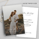 Budget modern photo elegant wedding save the date flyer<br><div class="desc">Boho minimalist photo overlay LOW BUDGET wedding save the date PAPER FLYER (advertising type paper) template with your custom engagement picture and a trendy handwriting chic romantic calligraphy script. Personalize it with your photo and details! PLEASE READ THIS BEFORE PURCHASING! This is a cheap budget affordable wedding announcement printed on...</div>