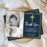 Budget Navy Blue Gold Baptism Thank You Cards<br><div class="desc">Budget, elegant navy blue christening and baptism thank you cards. Send thanks to family and friends with this modern personalized thank you religious flat card. It features hand lettered ”Thank You” script, around double faux gold foil frame on navy background. This modern beautiful photo thank you card will also be...</div>