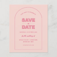 BUDGET Pink Arch Modern Bold Type Save The Date