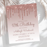 Budget Rose Gold 18th Birthday Party Invitation<br><div class="desc">This trendy 18th birthday invitation features a sparkly rose gold faux glitter drip border and ombre background. The words "18th Birthday" and the name of the guest of honour appear in dark rose casual handwriting script, with the rest of the customizable text in sans serif font. The same rose gold...</div>