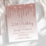 Budget Rose Gold 21st Birthday Party Invitation<br><div class="desc">This trendy 21st birthday invitation features a sparkly rose gold faux glitter drip border and ombre background. The words "21st Birthday" and the name of the guest of honour appear in dark rose casual handwriting script, with the rest of the customizable text in sans serif font. The same rose gold...</div>