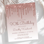 Budget Rose Gold 90th Birthday Party Invitation<br><div class="desc">This trendy 90th birthday invitation features a sparkly rose gold faux glitter drip border and ombre background. The words "90th Birthday" and the name of the guest of honour appear in dark rose casual handwriting script, with the rest of the customizable text in sans serif font. The same rose gold...</div>