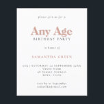Budget Simple Text Blush Age Birthday Invitation<br><div class="desc">Budget Simple Text Blush Any Age Birthday Invitation. A value for money smaller 4.5 x 5.6 inch alternative defaulted to the semi gloss option which is recommended for invitations and is a similar thickness to a postcard. The satin option is much thinner paper better for enclosures.</div>