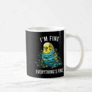 Budgie Bird Christmas I'm Fine Everything Is Fine  Coffee Mug