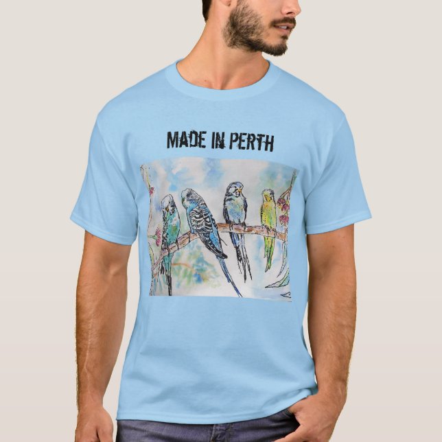 Budgie Budgerigar Bird Made In Perth T Shirt (Front)