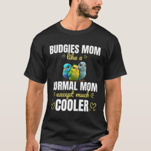 Budgie Cool Mom Budgerigar Parakeet Bird T-Shirt