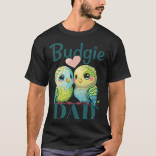 Budgie Dad Budgerigar Parakeet Bird 25 T-Shirt