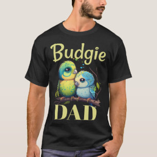 Budgie Dad Budgerigar Parakeet Bird 9 T-Shirt