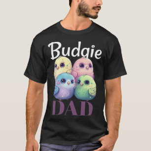 Budgie Dad Budgerigar Parakeet Bird T-Shirt