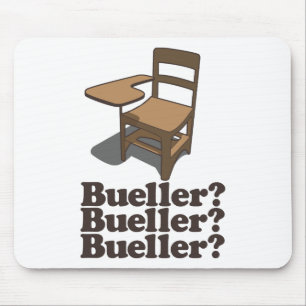 Bueller? Bueller? Bueller? Mouse Pad