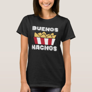 Buenos Nachos Funny Mexican Food Nacho T-Shirt