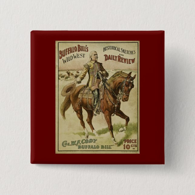 Buffalo Bill Wild West Daily Shows 2 Inch Square Button (Front)