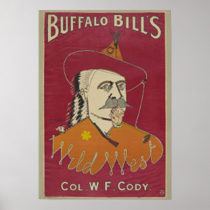Buffalo Bill's Colonel W. F. Cody Poster