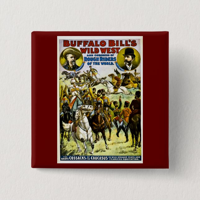 Buffalo Bill's Wild West and Congress 1899 2 Inch Square Button (Front)