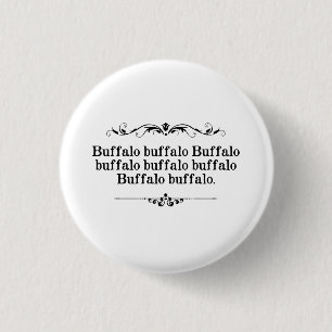 Buffalo Buffalo Sentence 1 Inch Round Button