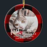 Buffalo Plaid Cat First Christmas Photo Ceramic Ornament<br><div class="desc">Buffalo Plaid Black and Red Round Personalized Cat Photo Ornament with "first Christmas in my forever home" and your cat's name and year in a cute rustic and calligraphy signature font.</div>
