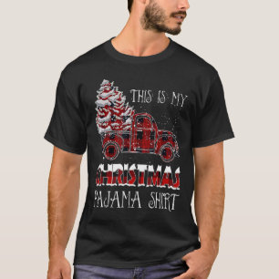 Buffalo Plaid Red Truck This Is My Christmas Pajam T-Shirt