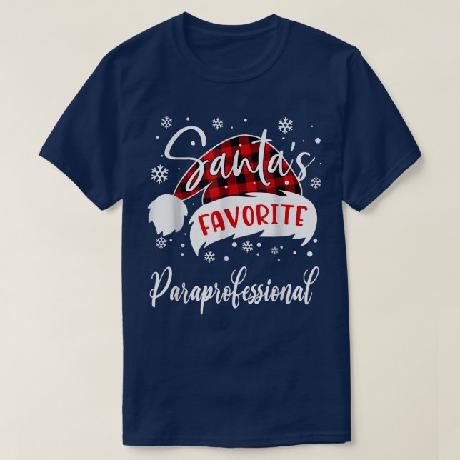 Buffalo Plaid Santas Favorite Paraprofessional Chr T-Shirt (Design Front)