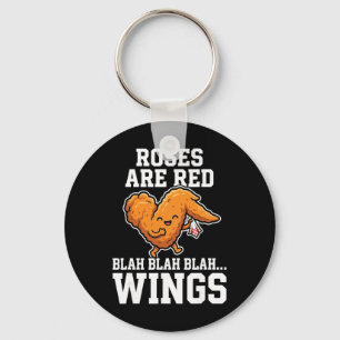 Buffalo Wings Chicken Roses Are Red Funny Day Wing Keychain
