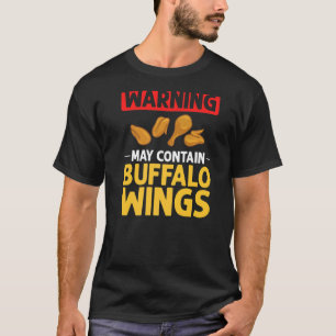 Buffalo Wings Fried Chicken Hot Wing Sauce T-Shirt