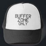 Buffer Zone Only Minimalist Printed Trucker Hat<br><div class="desc">Shade for the strategic mind. A classic mesh-back trucker hat featuring a bold printed stencil statement for those who stay anchored in their process.</div>