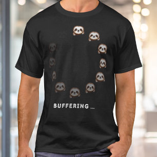 Buffering Sloths Funny Animal Technology Humour T-Shirt