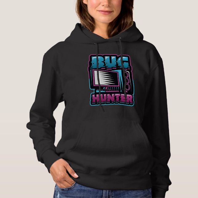 Bug Hunter Progammer Coding Debugger Hoodie (Front)