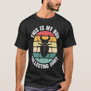 Bug Insect Science This is My Bug Collecting Outf T-Shirt