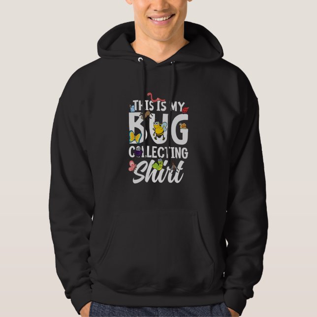 Bug Insect Science This is My Bug Collecting Outfi Hoodie (Front)
