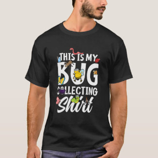 Bug Insect Science This is My Bug Collecting Outfi T-Shirt