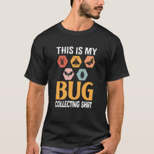 Bug Insect Science This is My Bug Collecting Outfi T-Shirt