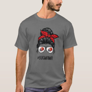 Bug Mom Ladybug Mama Messy Bun Hair Glasses T-Shirt