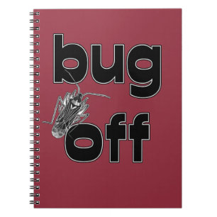 Bug Off Notebook
