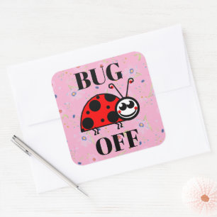 Bug Off Sticker