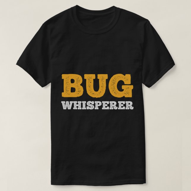 BUG Whisperer IT Programmer Coder Bug Computer Sci T-Shirt (Design Front)