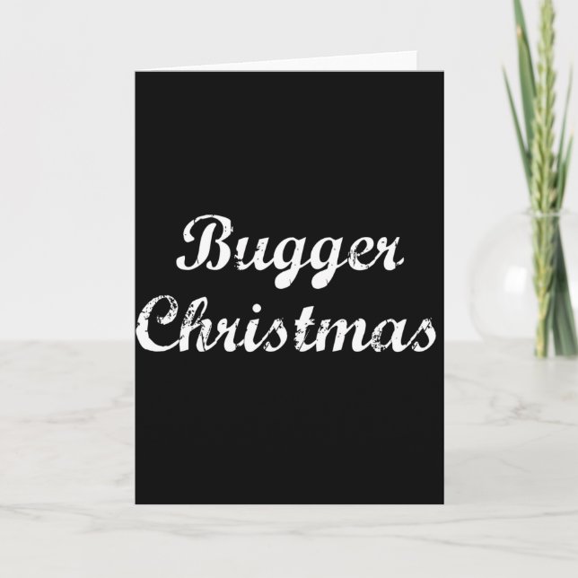 Bugger Christmas Holiday Card (Front)