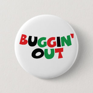 Buggin' Out 2 Inch Round Button
