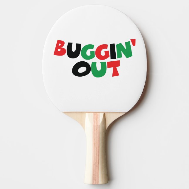 Buggin' Out Ping Pong Paddle (Front)