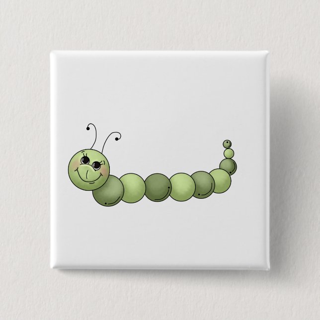 Buggin' You · Smiling Caterpillar 2 Inch Square Button (Front)