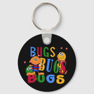 Bugs Bugs Bugs Tshirts and Gifts Keychain