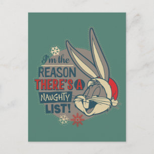 BUGS BUNNY™- The Reason There's A Naughty List Postcard