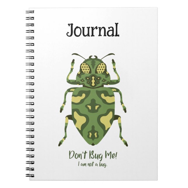 Bugs - Don't Bug Me, I'm Not A Bug, Beetle Notebook (Front)