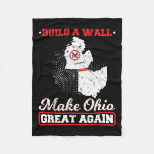 Build a wall make ohio great again funny state gif fleece blanket