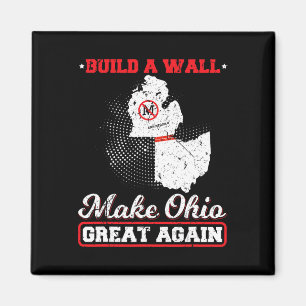 Build a wall make ohio great again funny state gif magnet